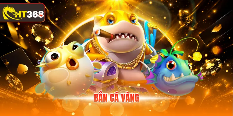 Bắn cá vàng