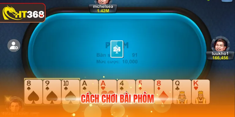 Cách Chơi Bài Phỏm
