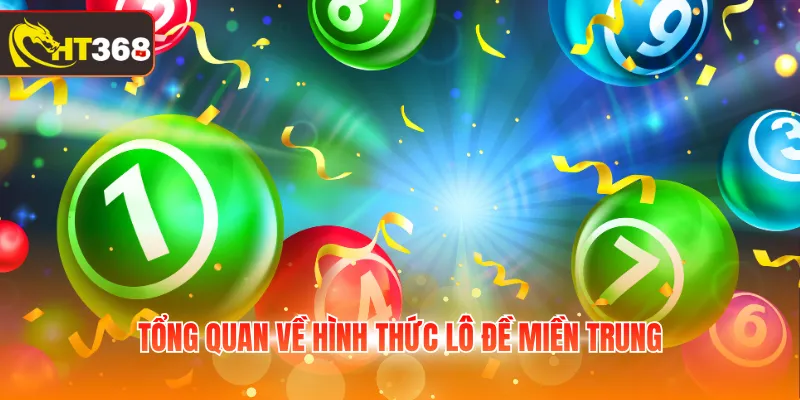 Tổng quan về hình thức lô đề miền Trung